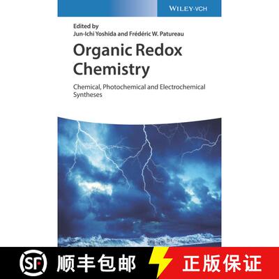 【3-4周达】精装 Organic Redox Chemistry - Chemical, Photochemical and Electrochemical Syntheses: Chem... [9783527344871]