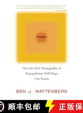 【3-4周达】Fewer : How the New Demography of Depopulation Will Shape Our Future [9781566636735]