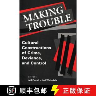 Deviance Constructions 4周达 9780202306186 Cultural Trouble Control and Crime Making