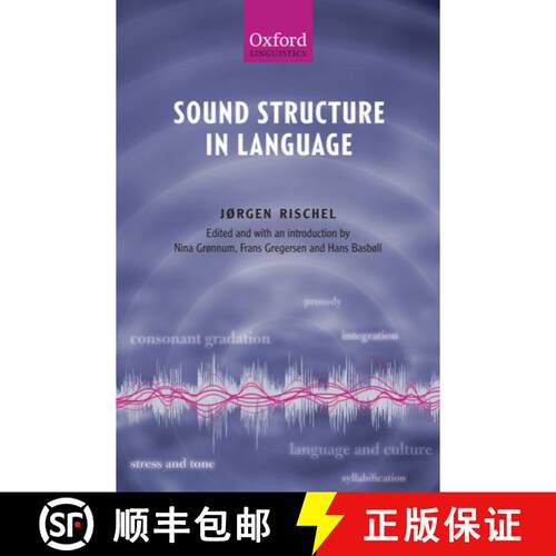 【3-4周达】精装 Sound Structure in Language: Edited and Introduced by Nina Grønnum, Frans Gregersen,... [9780199544349]