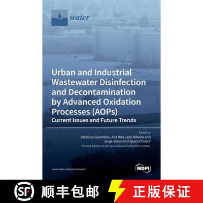 【3-4周达】Urban and Industrial Wastewater Disinfection and Decontamination by Advanced Oxidation Pro... [9783036511122]
