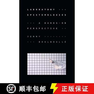 【3-4周达】Laboratory Epistemologies: A Hands-On Perspective [9781478026754]