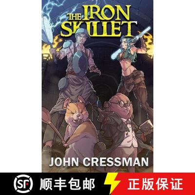 【3-4周达】The Iron Skillet: A LitRPG/GameLit Fantasy Adventure [9781954524347]