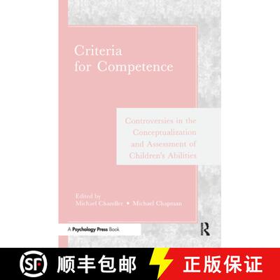 【3-4周达】Criteria for Competence: Controversies in the Conceptualization and Assessment of Children... [9780805806069]