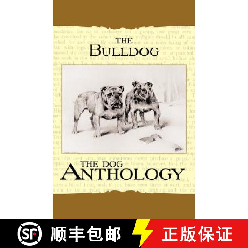 【2-3周达】The Bulldog - A Dog Anthology (A Vintage Dog Books Breed Classic) [9781408631836]