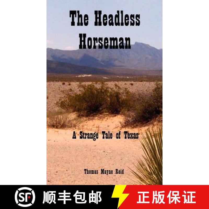 【3-4周达】The Headless Horseman: A Strange Tale of Texas [9781849024303]