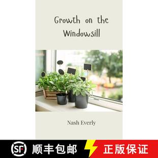 【3-4周达】Growth on the Windowsill [9781805813217]