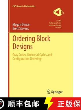 【3-4周达】Ordering Block Designs : Gray Codes, Universal Cycles and Configuration Orderings [9781493901654]