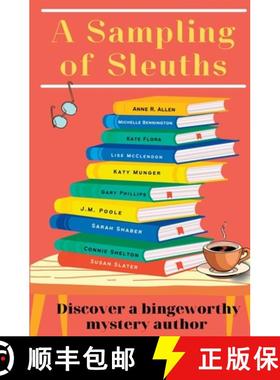 预订 A Sampling of Sleuths:  Discover a Bingeworthy Mystery Author [9781960556011]