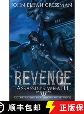 【3-4周达】Assassin's Wrath: A LitRPG / GameLit Progression Fantasy Novel [9781954524255]