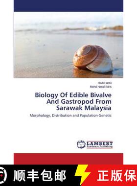 预订 Biology Of Edible Bivalve And Gastropod From Sarawak Malaysia [9783659599774]