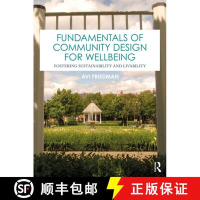 【3-4周达】Fundamentals of Community Design for Wellbeing: Fostering Sustainability and Liveability [9781032960531]