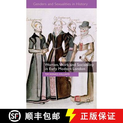 【3-4周达】Women, Work and Sociability in Early Modern London (1st ed. 2014) [9781349475964]