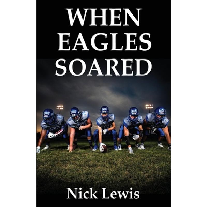 【4周达】When Eagles Soared[9781954004900]