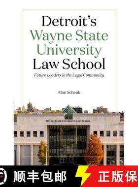 【3-4周达】Detroit's Wayne State University Law School: Future Leaders in the Legal Community [9780814347614]