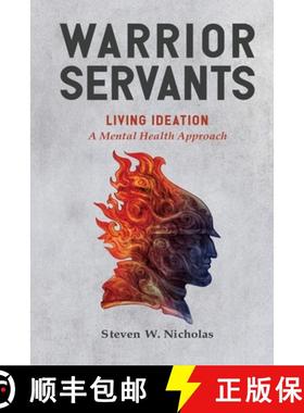 预订 Warrior Servants: Living Ideation: A Mental Health Approach [9781736488942]