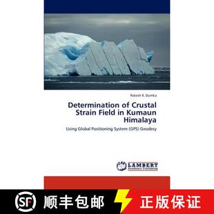 预订 Determination of Crustal Strain Field in Kumaun Himalaya [9783846508596]