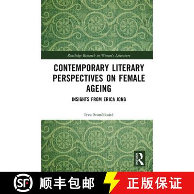 【3-4周达】精装 Contemporary Literary Perspectives on Female Ageing: Insights from Erica Jong [9781032941011]