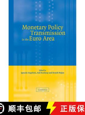 【3-4周达】Monetary Policy Transmission in the Euro Area: A Study by the Eurosystem Monetary Transmis... [9781107403802]
