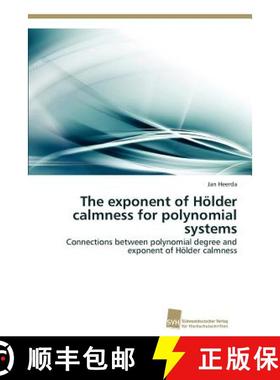 预订 The exponent of Hölder calmness for polynomial systems [9783838134420]