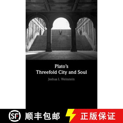 【3-4周达】Plato's Threefold City and Soul [9781107170162]