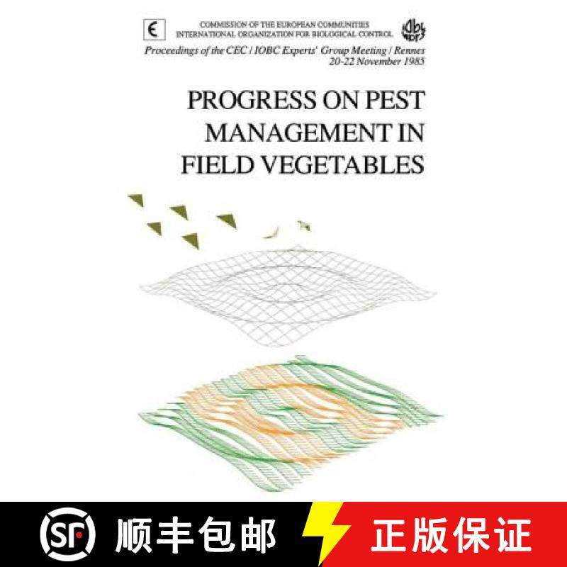 【3-4周达】Progress on Pest Management in Field Vegetables: Proceedings of the Cec/Iobc Experts' Grou... [9789061917595]