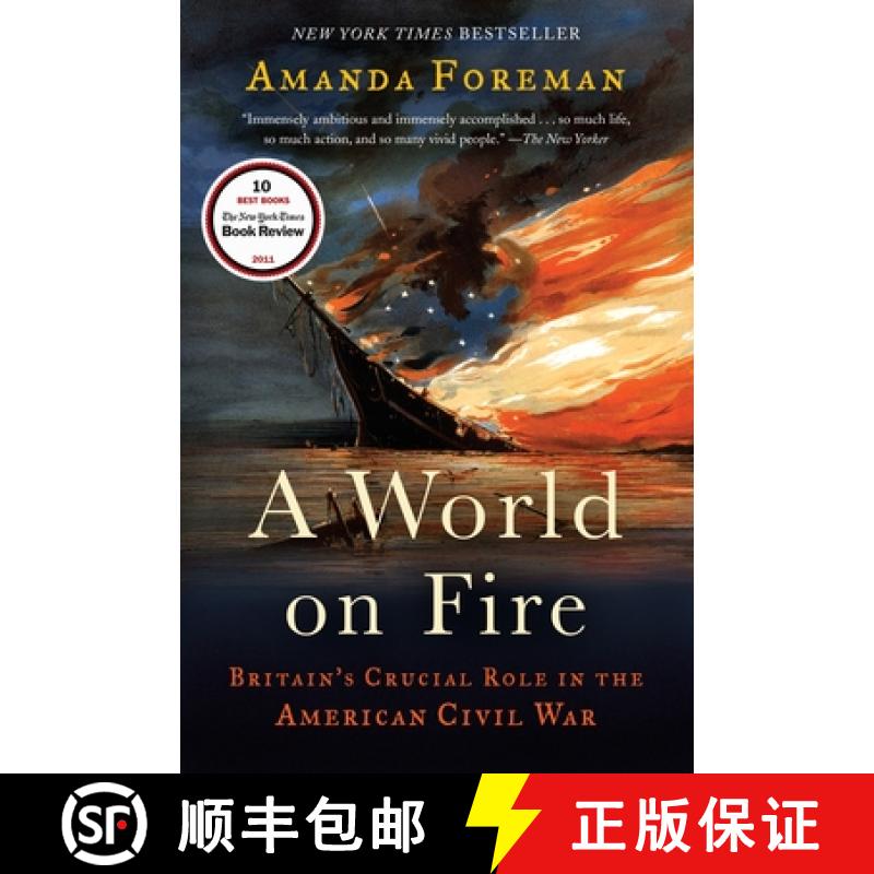 【3-4周达】A World on Fire: Britain's Crucial Role in the American Civil War [9780375756962]