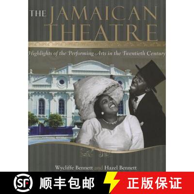 【3-4周达】The Jamaican Theatre: Highlights of the Performing Arts in the Twentieth Century [9789766402266]