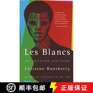【3-4周达】Les Blancs: The Collected Last Plays: The Drinking Gourd/What Use Are Flowers? [9780679755326]