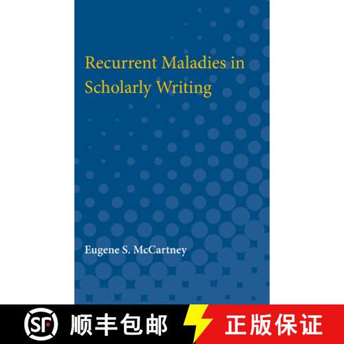【3-4周达】Recurrent Maladies in Scholarly Writing [9780472751662]
