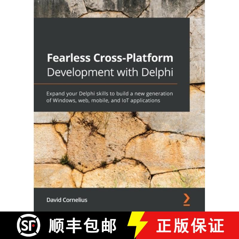 预订 Fearless Cross-Platform Development with Delphi: Expand your Delphi skills to build a new genera... [9781800203822]