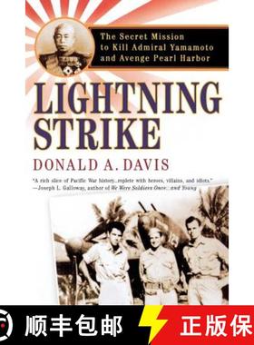 【3-4周达】Lightning Strike: The Secret Mission to Kill Admiral Yamamoto and Avenge Pearl Harbor [9780312309077]