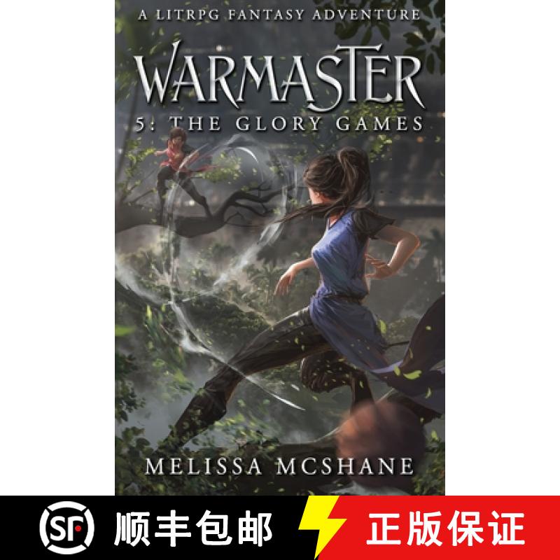 【2-3周达】Warmaster 5: The Glory Games: A LitRPG Fantasy Adventure [9781964545066]