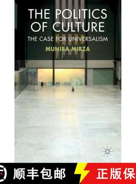 【3-4周达】The Politics of Culture: The Case for Universalism [9780230284531]