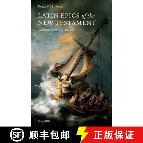【3-4周达】精装 Latin Epics of the New Testament: Juvencus, Sedulius, Arator [9780199284573]