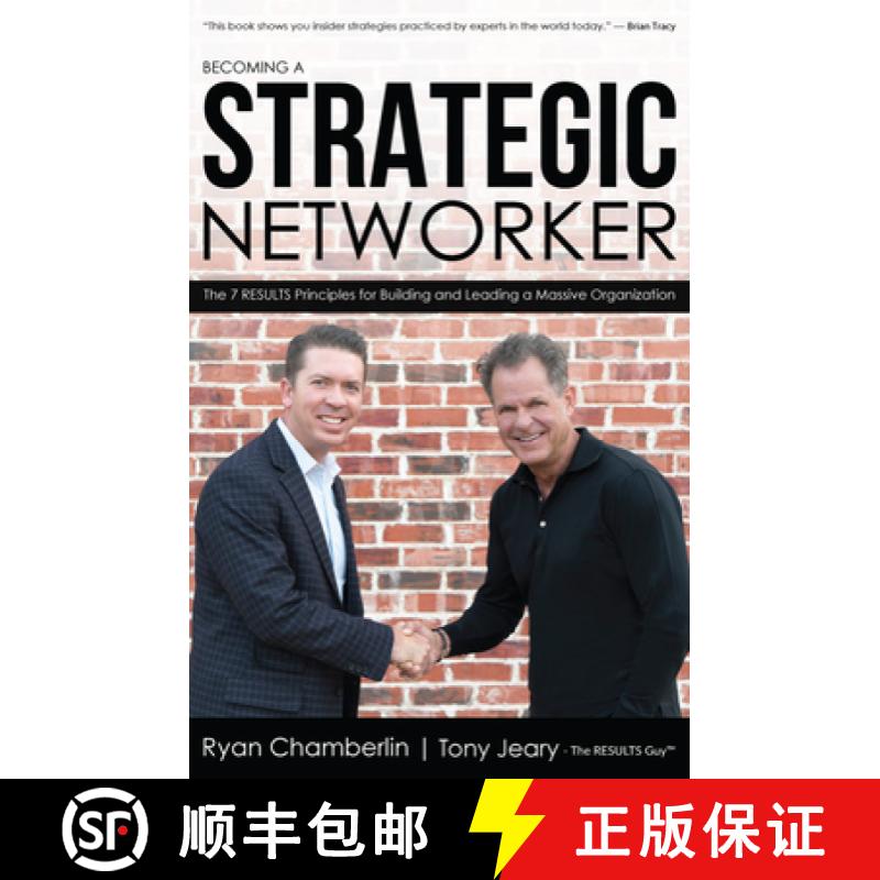 【3-4周达】Becoming a Strategic Networker : The 7 RESULTS Principles for Building a Massive Organization [9781945507915]