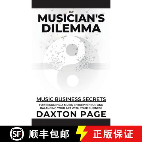 【3-4周达】精装 The Musician's Dilemma: Music Business Secrets for Becoming a Music Entrepreneur and ... [9798765237410]