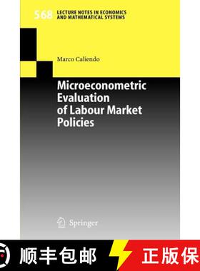 【3-4周达】Microeconometric Evaluation of Labour Market Policies [9783540287070]