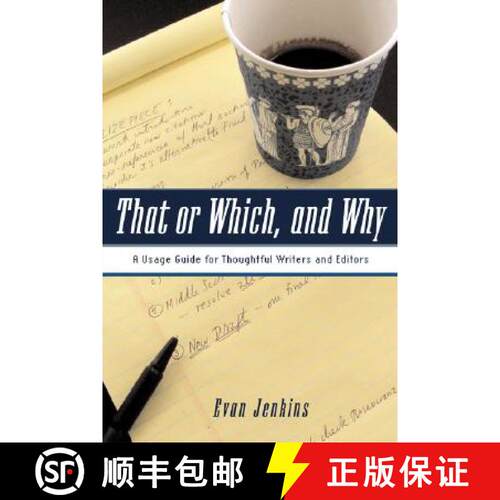 【3-4周达】That or Which, and Why: A Usage Guide for Thoughtful Writers and Editors [9780415977265]