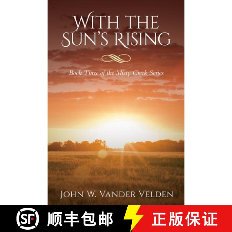 【3-4周达】With the Sun's Rising: Book Three of the Misty Creek Series [9798822902947]