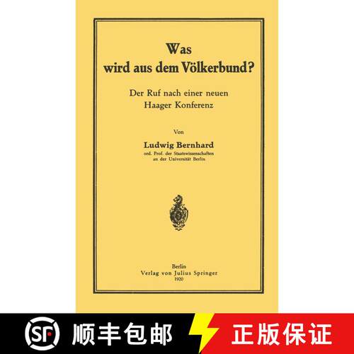 【3-4周达】Was Wird Aus Dem Voelkerbund?: Der Ruf Nach Einer Neuen Haager Konferenz [9783642988271]