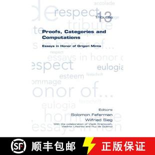 【3-4周达】Proofs, Categories and Computations. Essays in Honor of Grigori Mints [9781848900127]