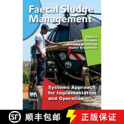 预订 Faecal Sludge Management: Systems Approach for Implementation and Operation [9781780404721]