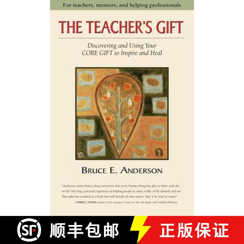 【2-3周达】The Teacher's Gift: Discovering and using your CORE GIFT to inspire and heal [9780977387700]