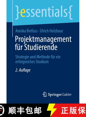 【3-4周达】Projektmanagement für Studierende : Strategie und Methode für ein erfolgreiches Studium ... [9783658326630]