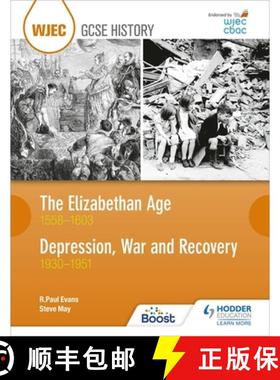 【3-4周达】WJEC GCSE History: The Elizabethan Age 1558–1603 and Depression, War and Recovery 1930–1951 [9781510403185]