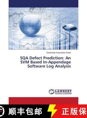 预订 SQA Defect Prediction: An SVM Based In-Appendage Software Log Analysis [9783659581908]