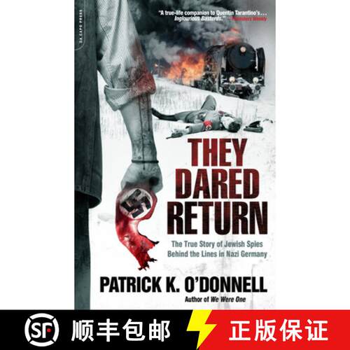 【3-4周达】They Dared Return: The True Story of Jewish Spies Behind the Lines in Nazi Germany [9780306819230]