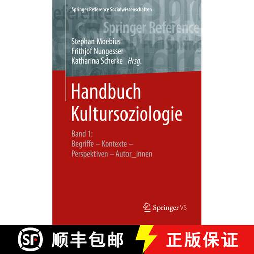 【3-4周达】精装 Handbuch Kultursoziologie : Band 1: Begriffe - Kontexte - Perspektiven - Autor_innen [9783658076153]