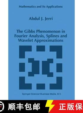 【3-4周达】The Gibbs Phenomenon in Fourier Analysis, Splines and Wavelet Approximations [9781441948007]